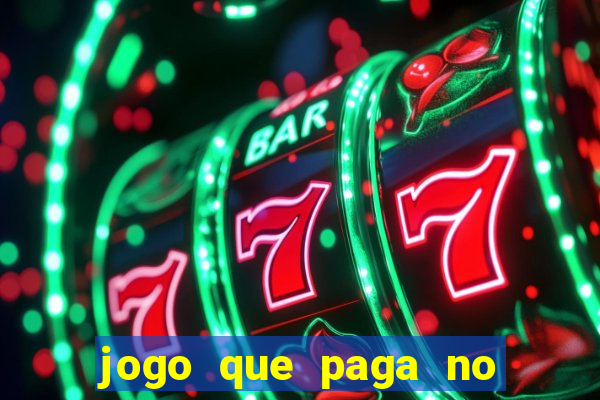 jogo que paga no pix sem depositar nada